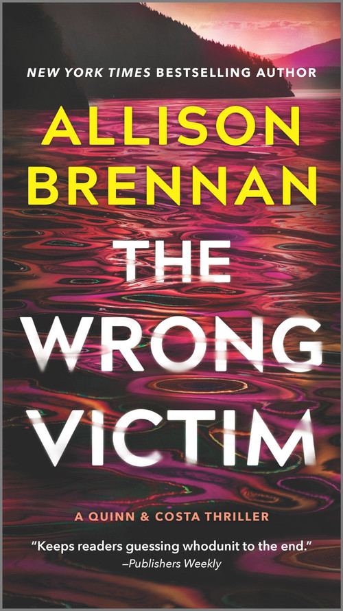 The Wrong Victim (A Novel) by Allison Brennan, 9780778386766
