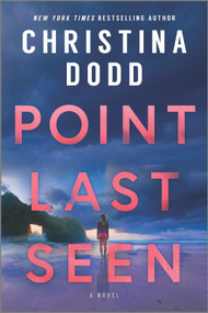 Point Last Seen (A Novel) by Christina Dodd, 9781335623973