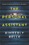 The Personal Assistant (A Novel) - 9780778333630 by Kimberly Belle, 9780778333630