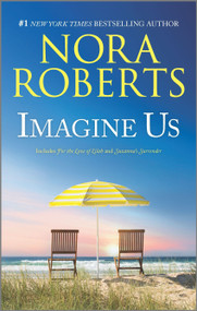 Imagine Us by Nora Roberts, 9781335425980