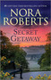 Secret Getaway by Nora Roberts, 9781335425997