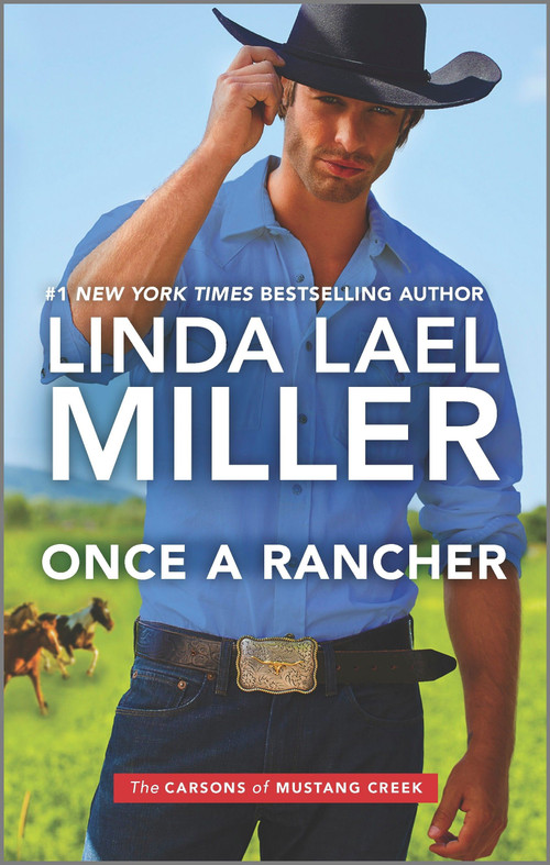 Once a Rancher by Linda Lael Miller, 9781335449894