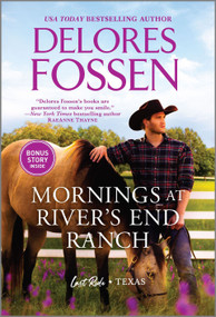 Mornings at River's End Ranch by Delores Fossen, 9781335623980