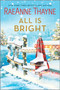 All Is Bright (A Christmas Romance) - 9781335933997 by RaeAnne Thayne, 9781335933997