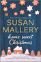 Home Sweet Christmas (A Holiday Romance Novel) by Susan Mallery, 9781335934000