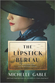 The Lipstick Bureau (A Novel Inspired by a Real-Life Female Spy) by Michelle Gable, 9781525811470