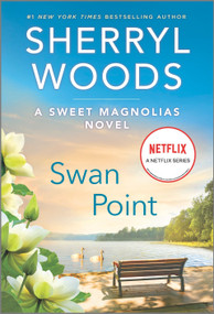 Swan Point (A Novel) by Sherryl Woods, 9780778386322