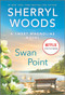 Swan Point (A Novel) by Sherryl Woods, 9780778386322