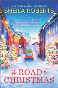 The Road to Christmas (A Sweet Holiday Romance Novel) by Sheila Roberts, 9780778386568