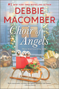 Choir of Angels (A Christmas Romance Collection) by Debbie Macomber, 9780778386575