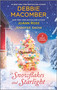 Snowflakes and Starlight (A Christmas Romance Novel) by Debbie Macomber, JoAnn Ross, Jennifer Snow, 9780778386902
