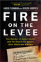 Fire on the Levee (The Murder of Henry Glover and the Search for Justice after Hurricane Katrina) by Jared Fishman, Joseph Hooper, 9781335429261