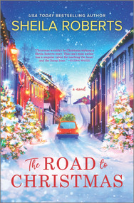 The Road to Christmas (A Sweet Holiday Romance Novel) - 9780778333593 by Sheila Roberts, 9780778333593