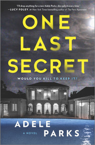 One Last Secret (A Domestic Thriller Novel) by Adele Parks, 9780778333616