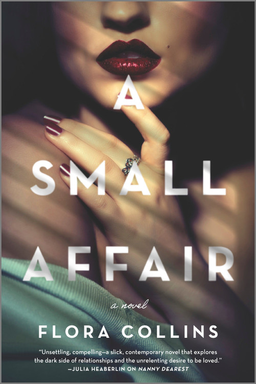 A Small Affair (A Novel) by Flora Collins, 9780778386933