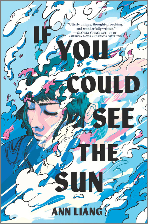 If You Could See the Sun by Ann Liang, 9781335915849