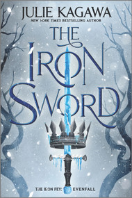 The Iron Sword - 9781335429162 by Julie Kagawa, 9781335429162