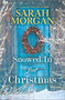 Snowed In for Christmas (A Holiday Romance Novel) by Sarah Morgan, 9781335449962