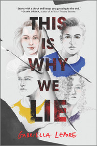 This Is Why We Lie - 9781335452757 by Gabriella Lepore, 9781335452757
