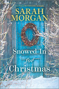 Snowed In for Christmas (A Holiday Romance Novel) - 9781335630940 by Sarah Morgan, 9781335630940