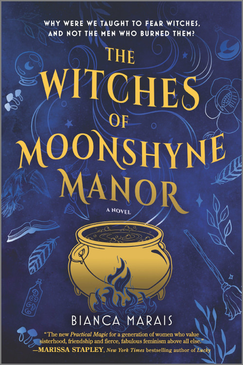 The Witches of Moonshyne Manor (A Halloween novel) by Bianca Marais, 9780778386995