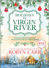 Holidays in Virgin River (Romance Stories for the Holidays) by Robyn Carr, 9780778387176
