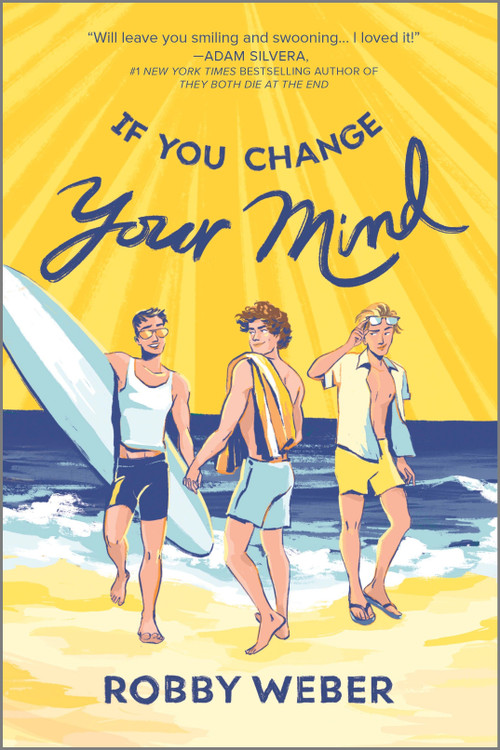 If You Change Your Mind - 9781335429186 by Robby Weber, 9781335429186