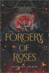 A Forgery of Roses - 9781335429193 by Jessica S. Olson, 9781335429193