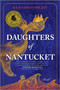Daughters of Nantucket (A Novel) by Julie Gerstenblatt, 9780778333425