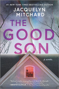 The Good Son (a novel) - 9780778333456 by Jacquelyn Mitchard, 9780778333456