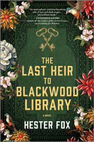 The Last Heir to Blackwood Library by Hester Fox, 9781525804786