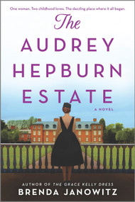 The Audrey Hepburn Estate (A CBS New York Book Club Pick) by Brenda Janowitz, 9781525811487