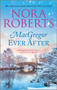 MacGregor Ever After by Nora Roberts, 9781335426000