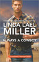 Always a Cowboy by Linda Lael Miller, 9781335449917