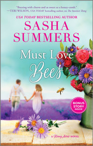 Must Love Bees by Sasha Summers, 9781335452566