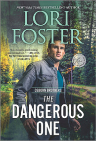 The Dangerous One by Lori Foster, 9781335506375