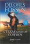 A Texas Kind of Cowboy by Delores Fossen, 9781335623997