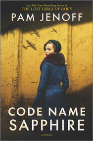 Code Name Sapphire (A World War 2 Novel) - 9780778334293 by Pam Jenoff, 9780778334293