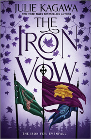 The Iron Vow by Julie Kagawa, 9781335453662