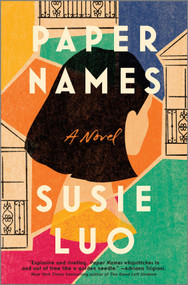 Paper Names (A Novel) by Susie Luo, 9781335426888
