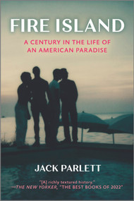 Fire Island (A Century in the Life of an American Paradise) - 9781335454973 by Jack Parlett, 9781335454973