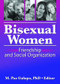 Bisexual Women (Friendship and Social Organization) - 9781560237037 by M Paz Galupo, 9781560237037