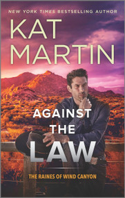 Against the Law (A Novel) by Kat Martin, 9780778333814