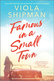 Famous in a Small Town (The Perfect Summer Read) by Viola Shipman, 9781525804854