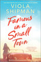 Famous in a Small Town (The Perfect Summer Read) by Viola Shipman, 9781525804854