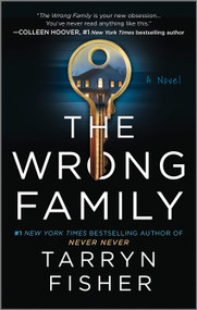 The Wrong Family (A Domestic Thriller) - 9781525804946 by Tarryn Fisher, 9781525804946