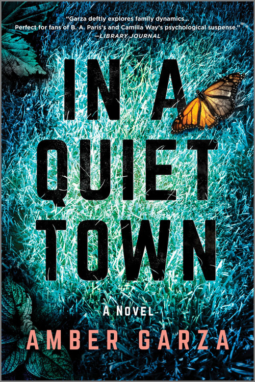 In a Quiet Town (A Novel) by Amber Garza, 9780778334255