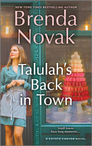 Talulah's Back in Town (a novel) by Brenda Novak, 9780778386179