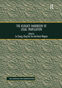 The Ashgate Handbook of Legal Translation - 9781138700789 by Le Cheng, King Kui Sin, 9781138700789