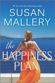 The Happiness Plan by Susan Mallery, 9780778333555